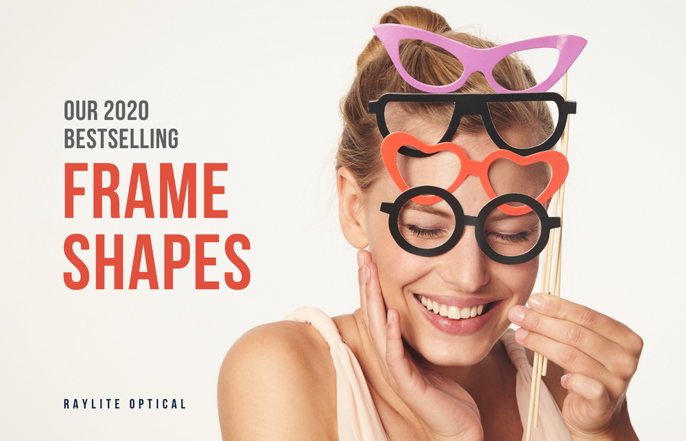 Our Bestselling Frame Shapes at Raylite Optical Fashion Tips