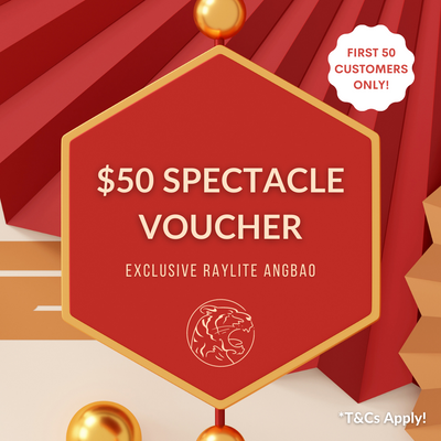 [2022 CNY Angbao] $50 Raylite Spectacles Voucher (Redeem in-store) - Raylite Optical Store